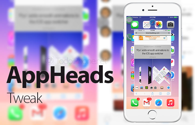 AppHeads ، القرص الذي أحدث ثورة في تعدد مهام iPhone مع iOS 8 1