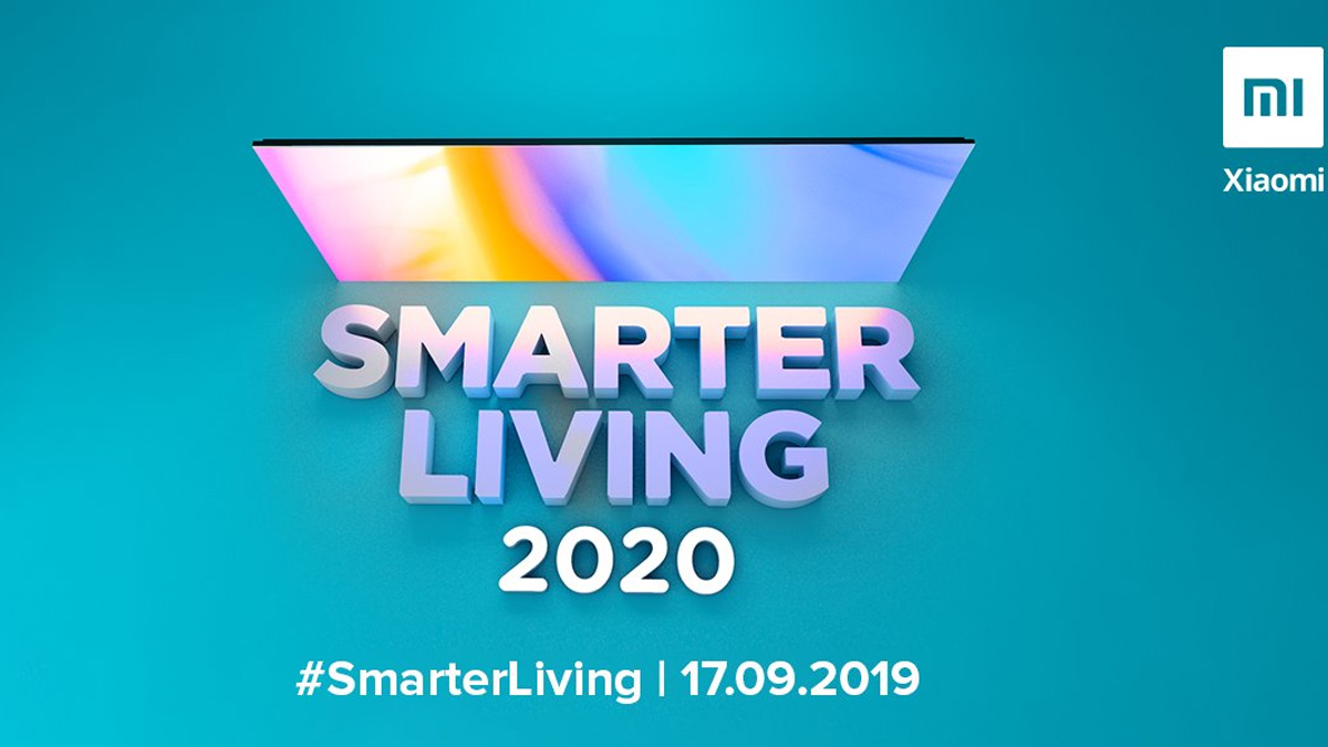 #SmartLiving 2020: الحدث الكبير التالي لشركة Xiaomi India في 17 سبتمبر 1