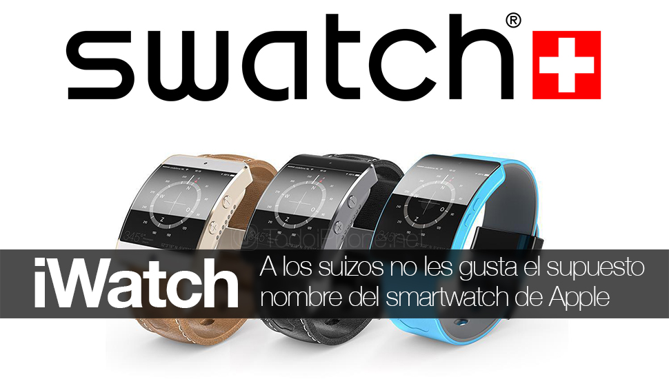 iWatch ، لا يحب Swatch اسم ساعة smart المحتملة Apple 1