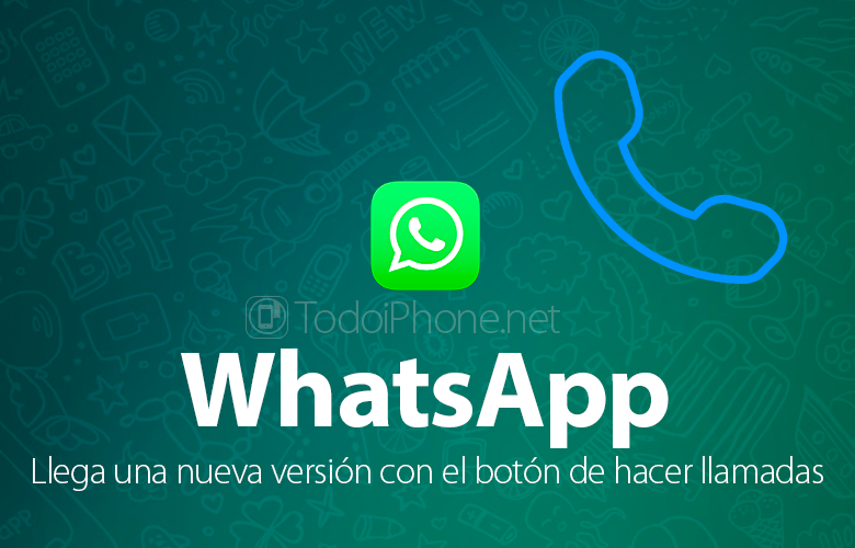 يتم تحديث WhatsApp for iPhone ويصل زر المكالمات 1
