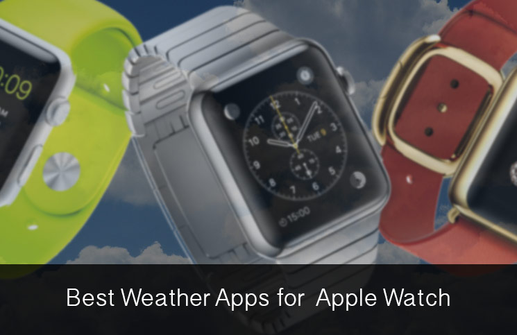 Las mejores aplicaciones meteorológicas de Apple Watch de 2019: No dejes que el clima arruine tu día