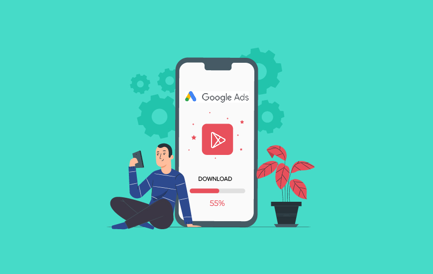 How to Boost Apps Installs Using Google Ads