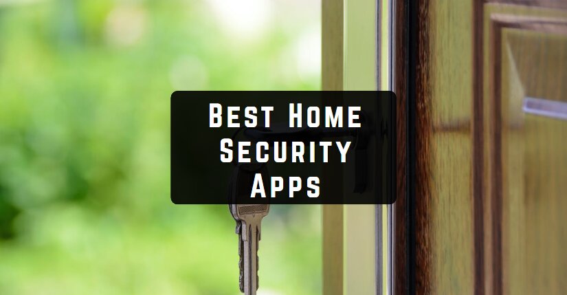 11 أفضل تطبيق لأمن المنزل لنظامي التشغيل Android و iOS 457