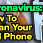 Coronavirus: cách vệ sinh và khử trùng iPhone và các điện thoại di động khác