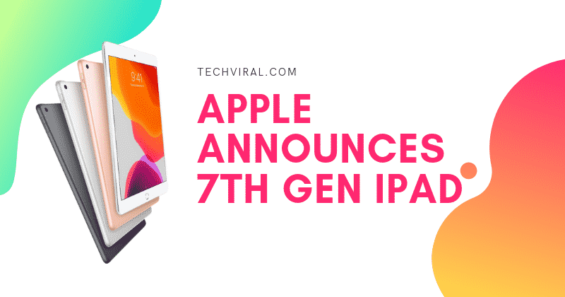 Apple الإعلان عن iPad Gen 7 مقابل 329 دولارًا 10
