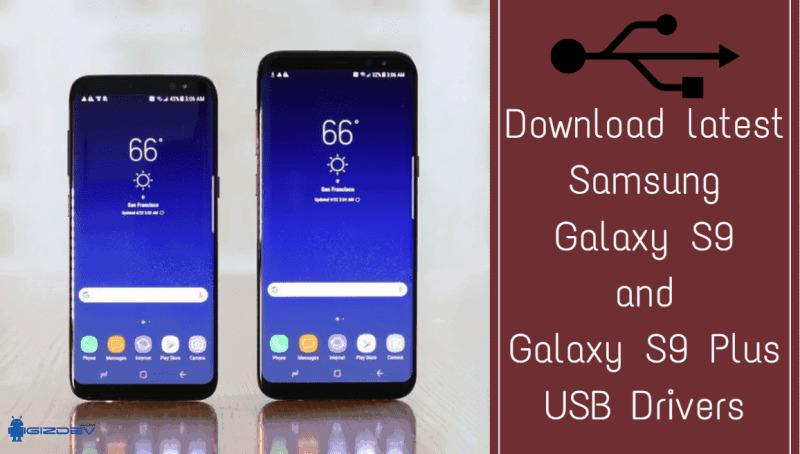 Загрузите последнюю версию Samsung Galaxy S9 и Galaxy USB-драйверы S9 Plus 25