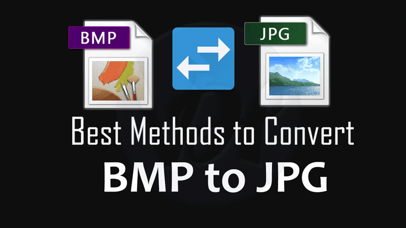 3 Best Methods to Convert BMP to JPG