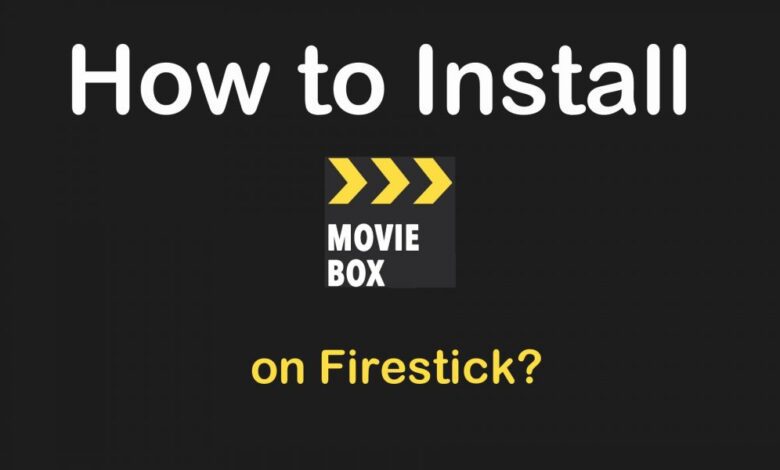 How to install MovieBox on Firestick?