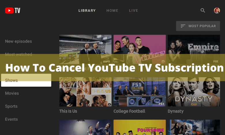 How To Cancel YouTube TV Subscription