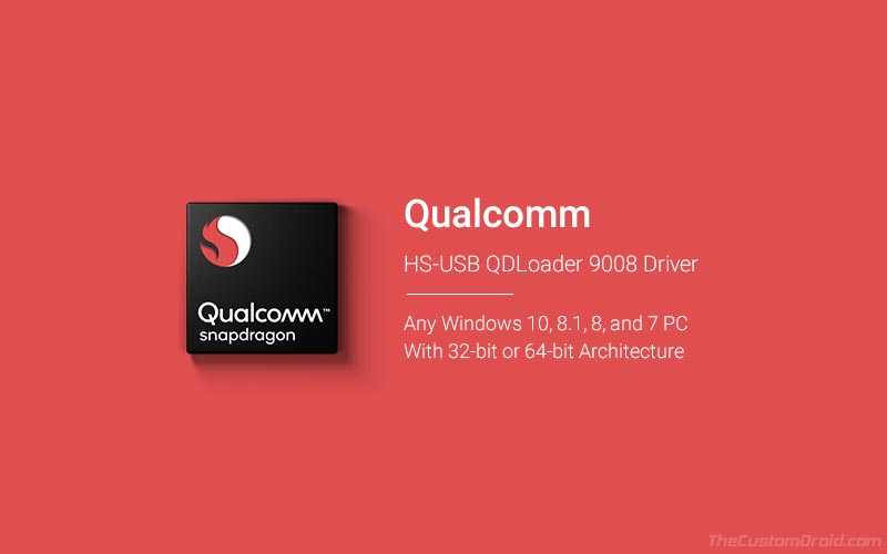 Descargue los controladores Qualcomm HS-USB QDLoader 9008 y cómo instalar