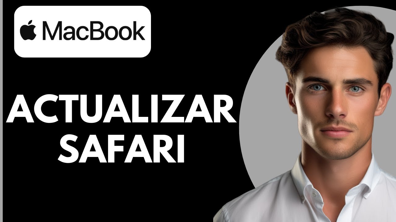 Actualizar Safari en Mac antiguo: 7 pasos fáciles para lograrlo