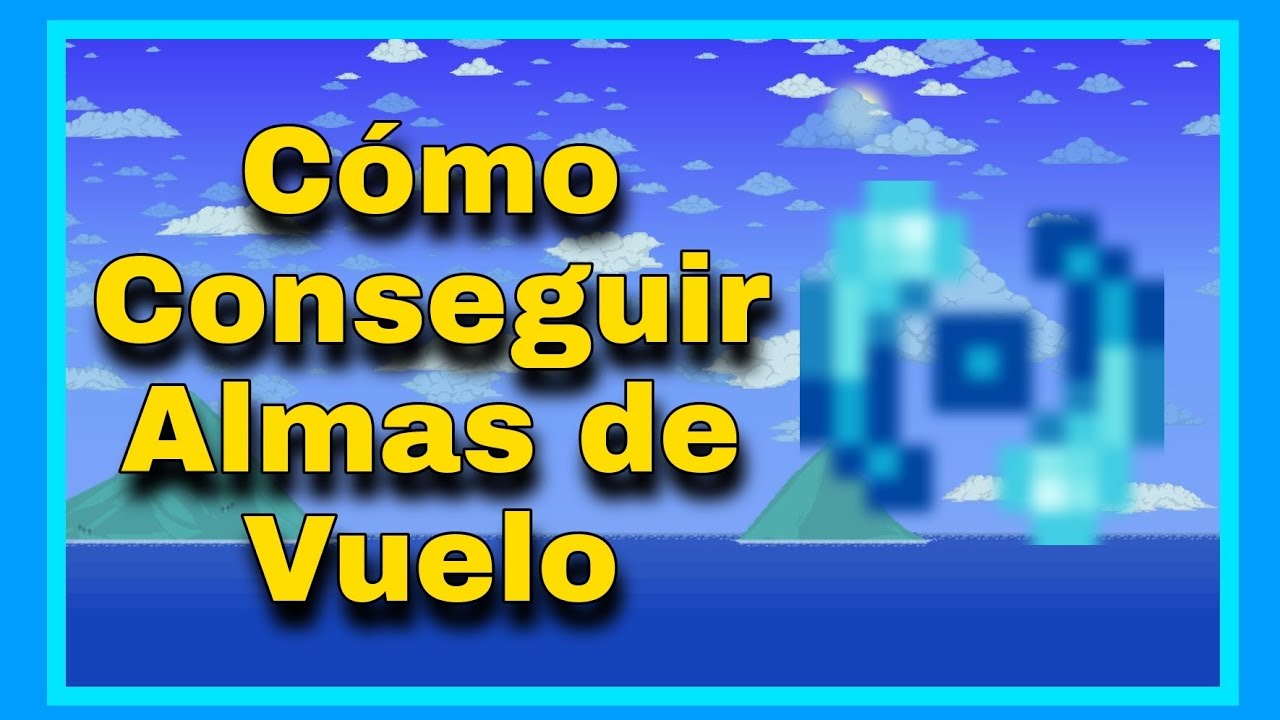 Almas de vuelo Terraria: 7 secretos que debes conocer en 2025