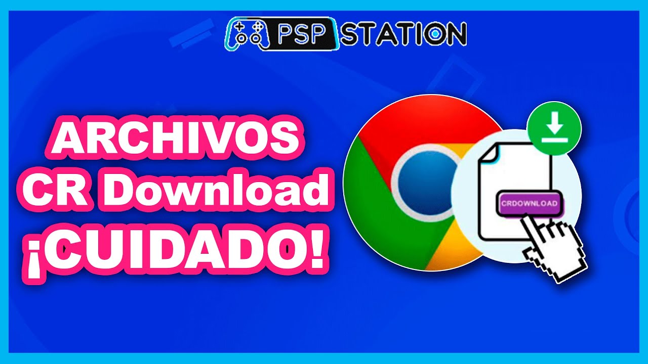 Archivos crdownload: 7 soluciones para recuperar tus descargas
