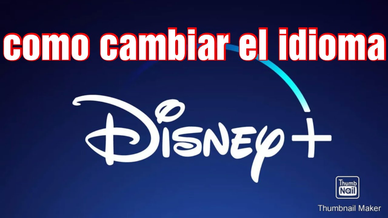 Cambiar idioma Disney Plus TV 2025: 5 pasos para lograrlo fácilmente