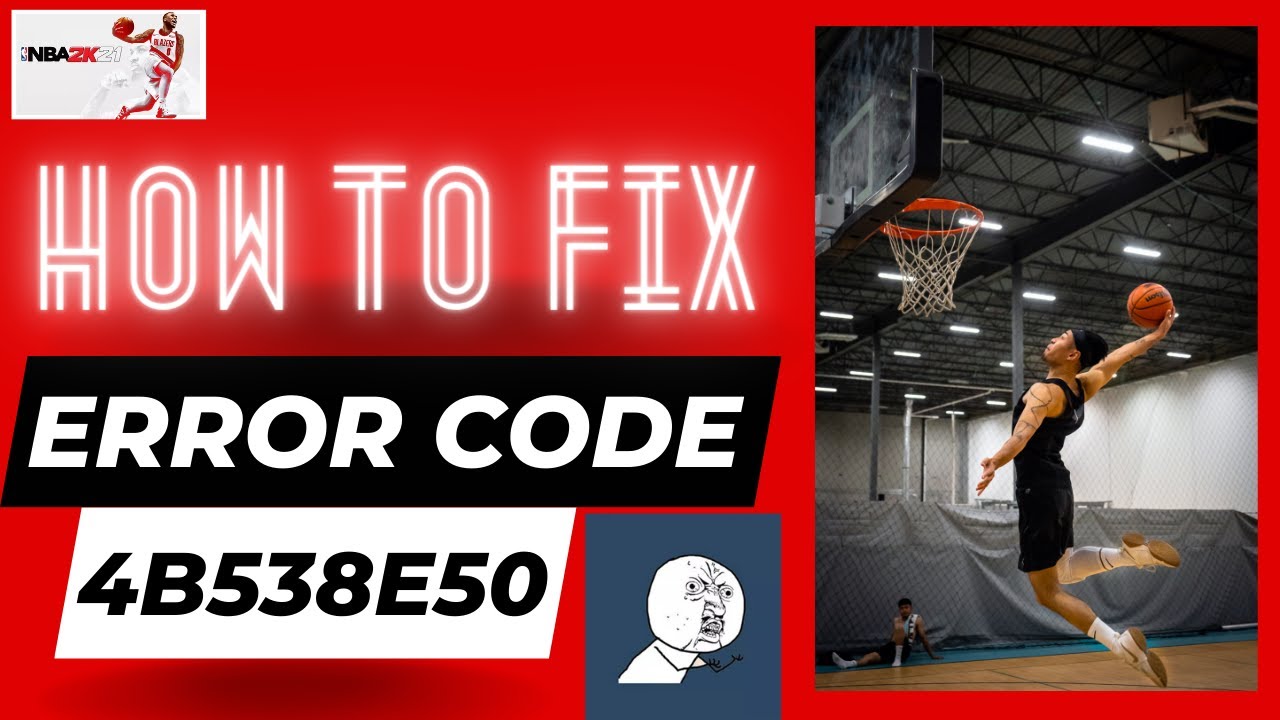 Código de error 4b538e50 NBA 2K21: 7 soluciones efectivas