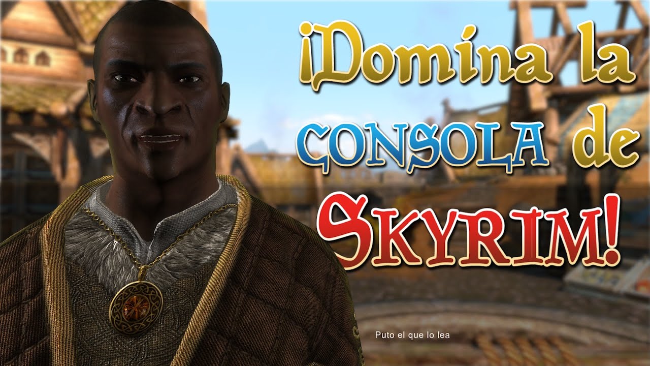 Comandos Skyrim 2025: 7 trucos para mejorar tu juego fácilmente