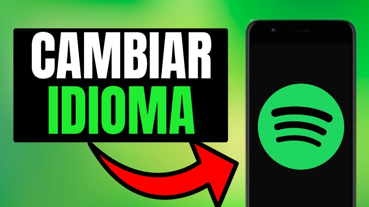 Como cambiar idioma en Spotify: 5 pasos simples y efectivos
