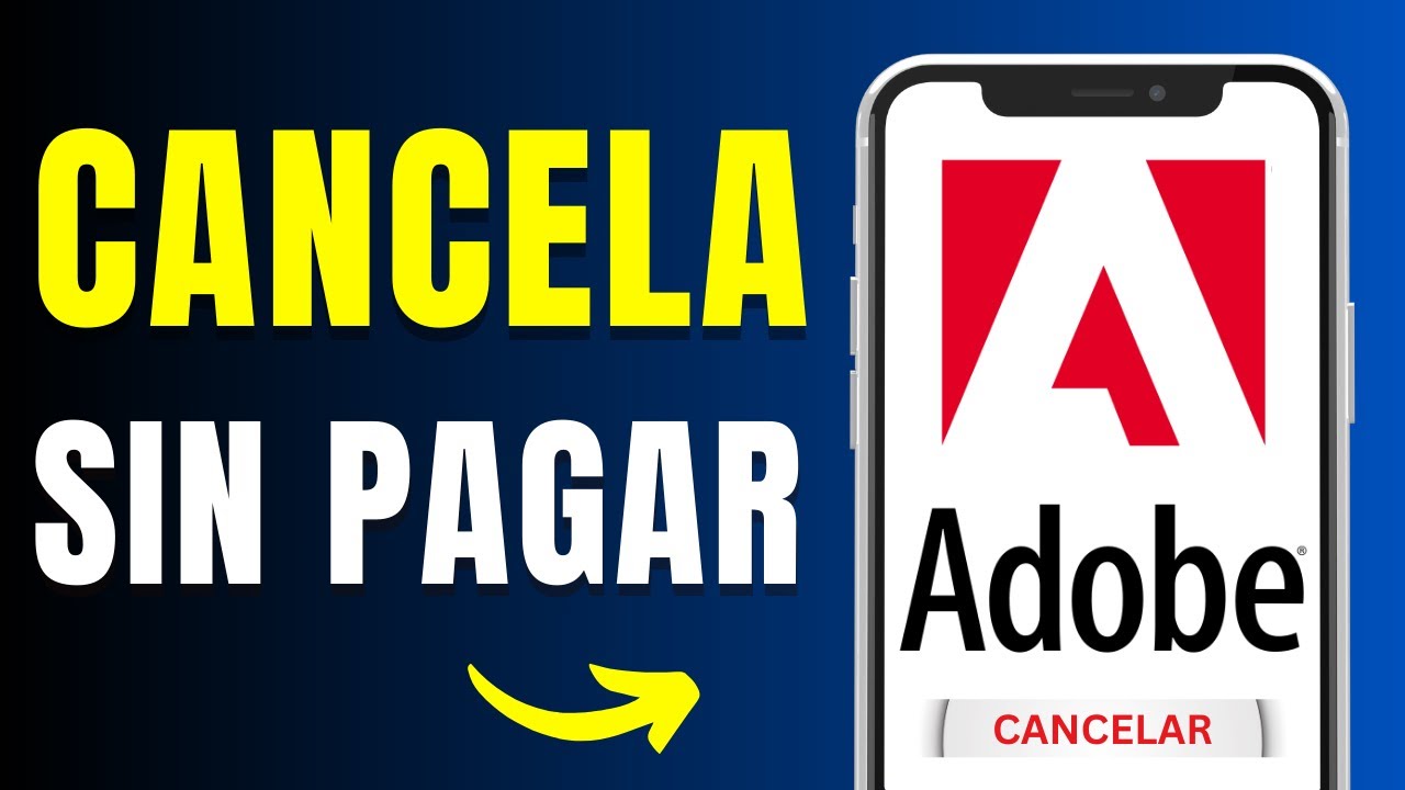Cómo cancelar Adobe sin que me cobren: 5 pasos sencillos