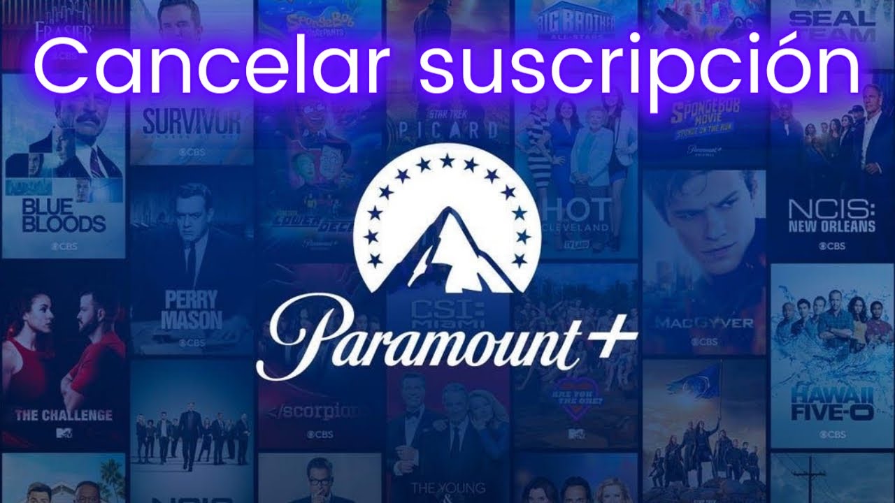 Como cancelar membresía de Paramount: 5 pasos sencillos 2025