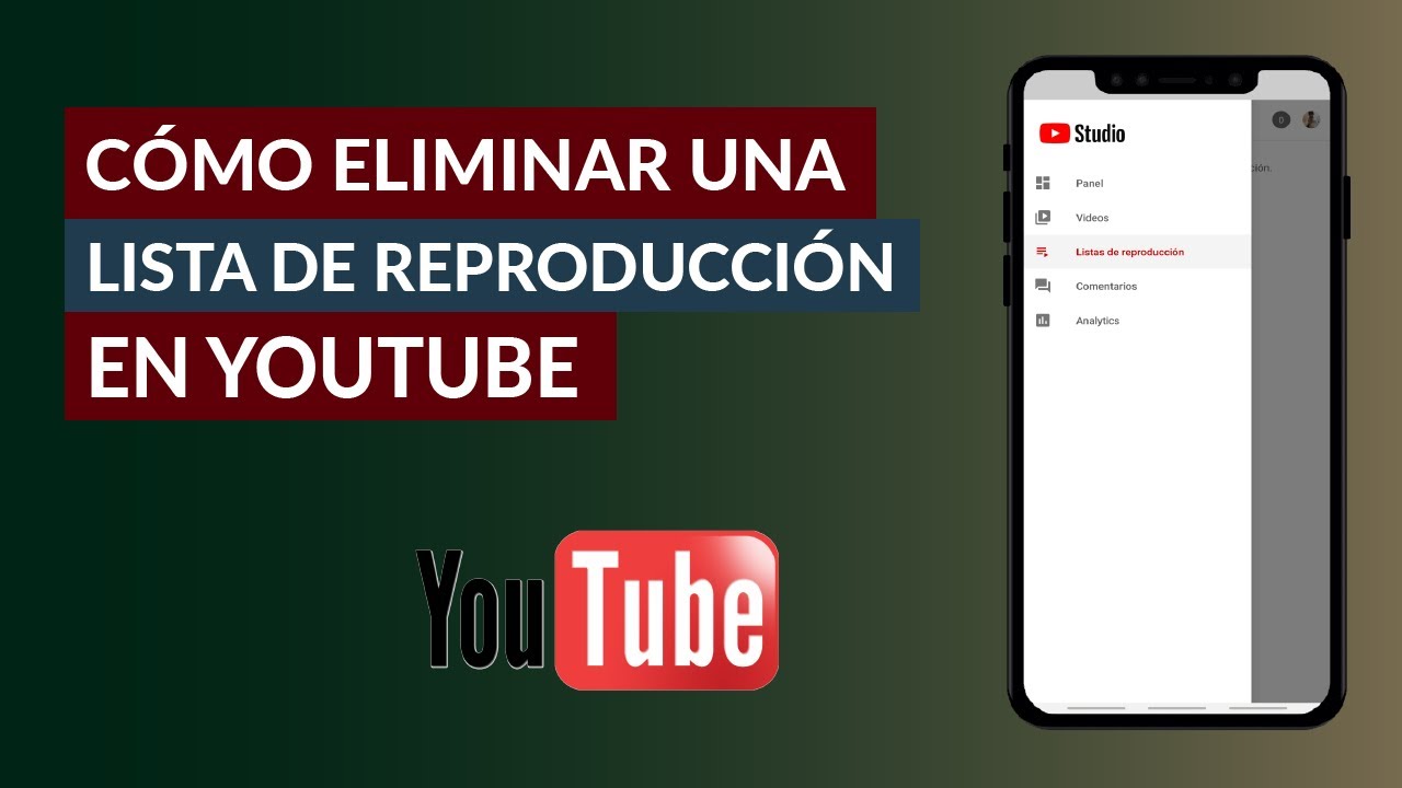 Como eliminar una lista de reproduccion en youtube: 5 pasos simples
