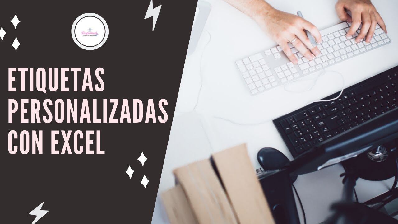 Como hacer etiquetas en Excel: 7 pasos para crearlas fácilmente