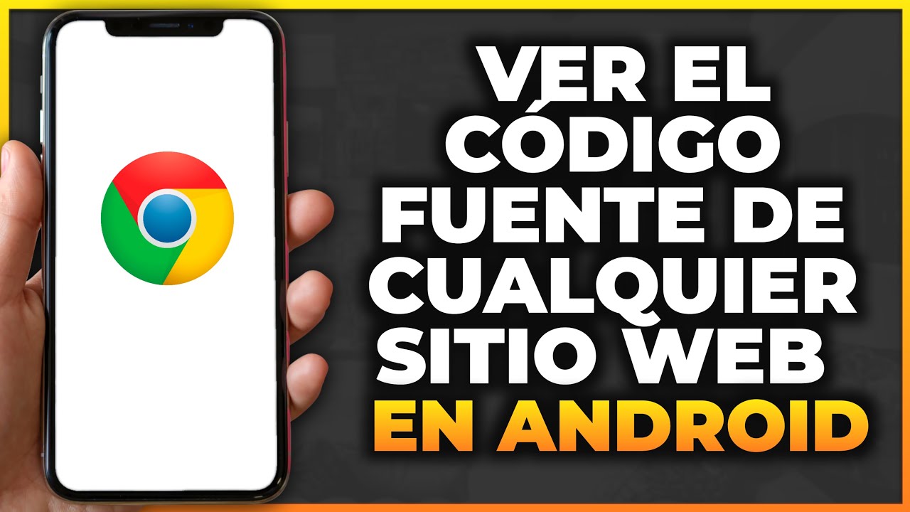 Cómo inspeccionar elemento en Chrome Android: 5 pasos sencillos