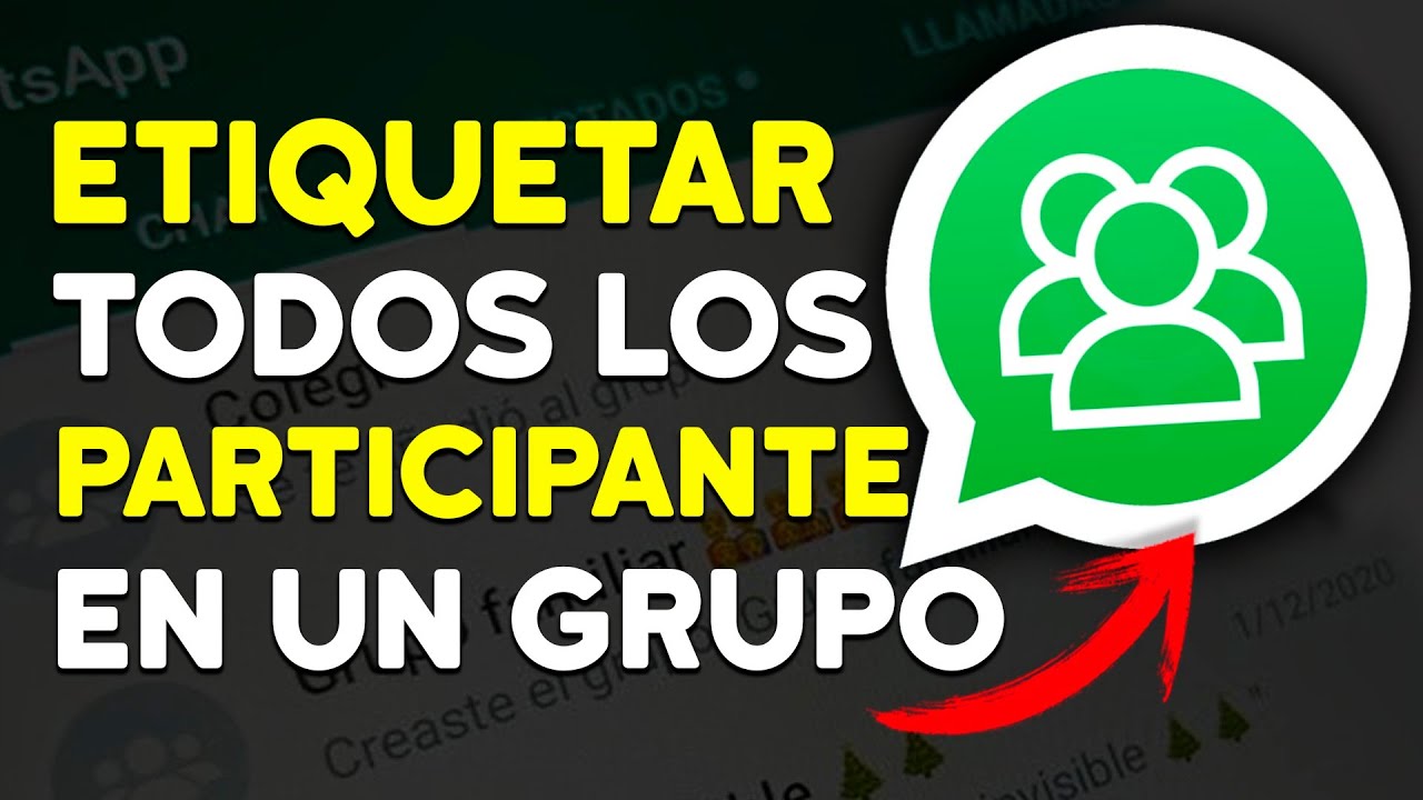 Cómo mencionar a todos en un grupo de WhatsApp: 5 trucos efectivos