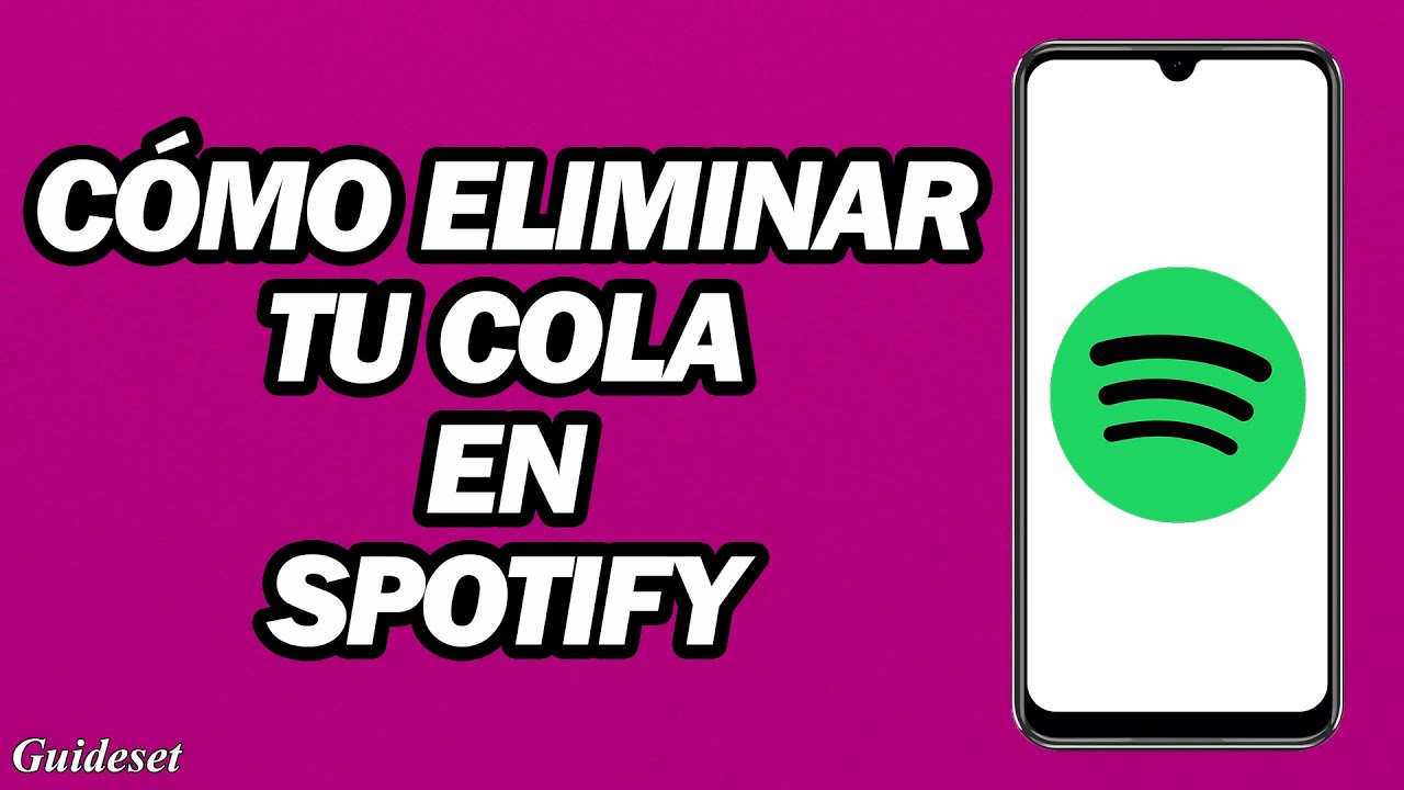 Como quitar canciones de la cola en Spotify: 5 pasos sencillos