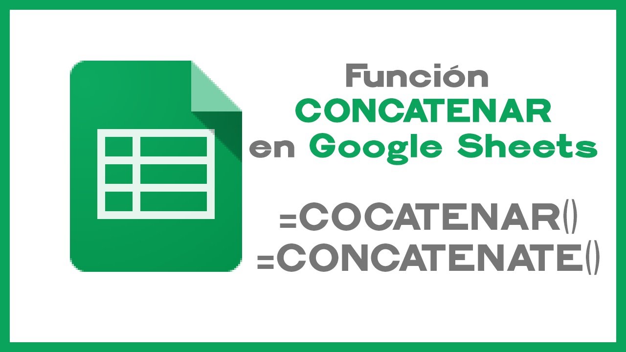 Concatenar en Google Sheets: 7 formas fáciles de lograrlo