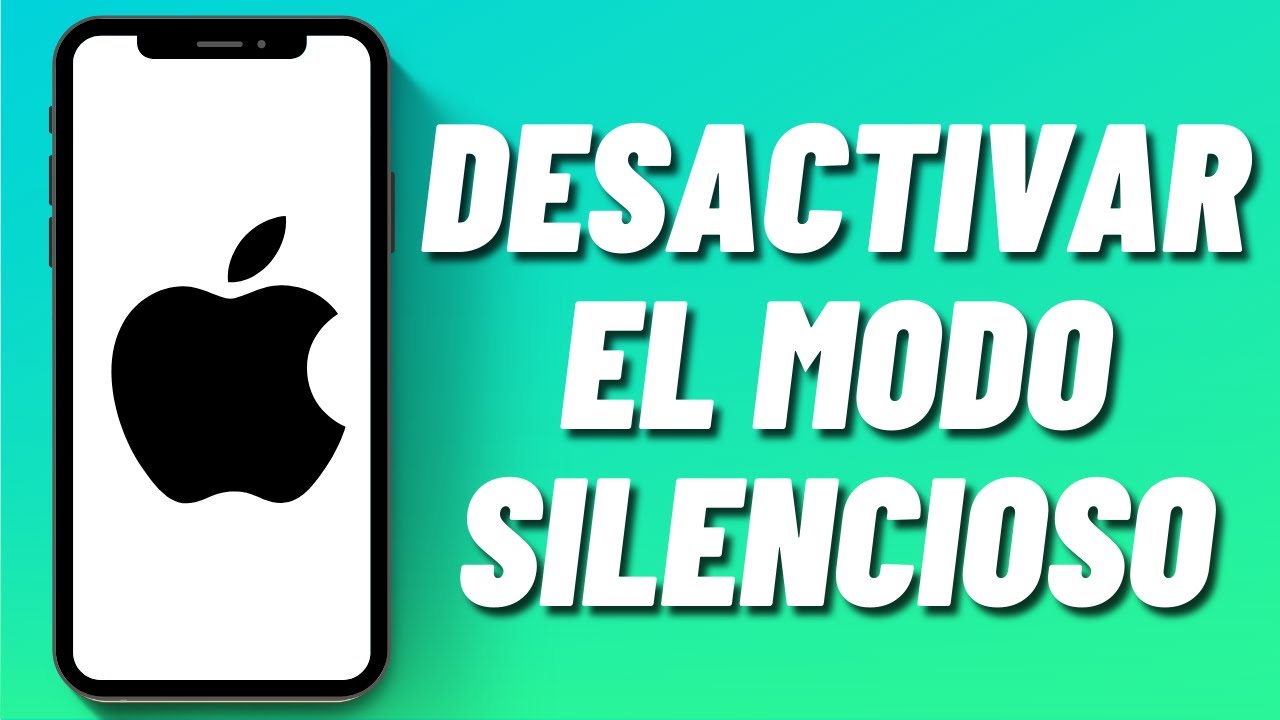 Desactivar modo silencio iPhone: 5 pasos para hacerlo fácil