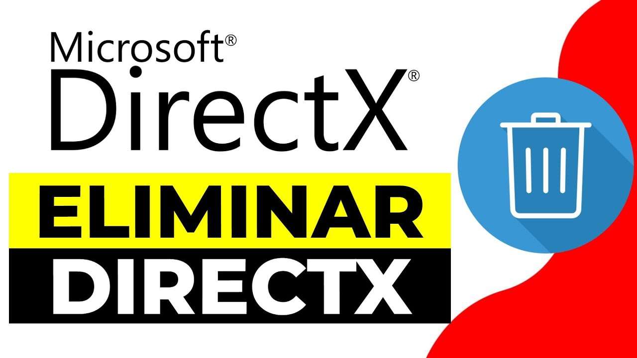 Desinstalar DirectX: 5 pasos simples para hacerlo en 2025
