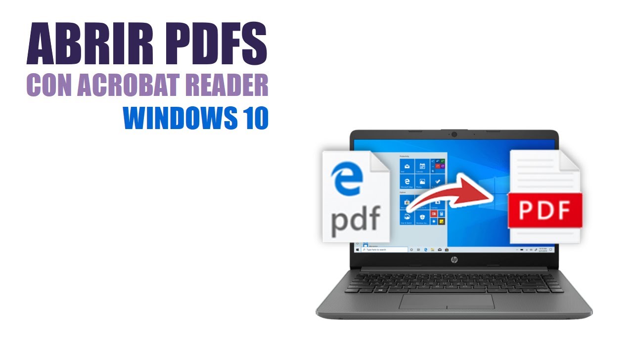 Edge abrir PDF con Acrobat: 7 pasos para hacerlo fácil