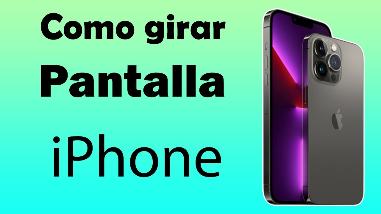 Giro automático iPhone: 7 secretos para usarlo mejor