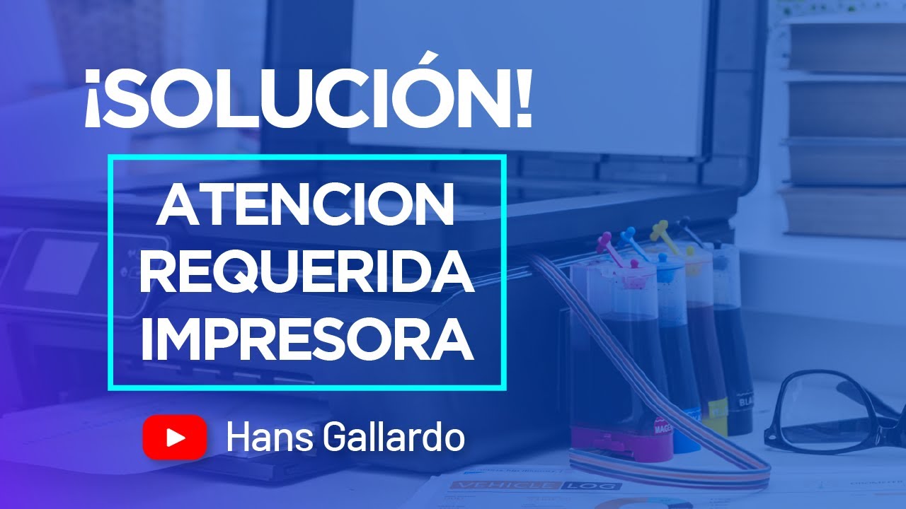 Impresora atención requerida: 7 errores comunes que evitar