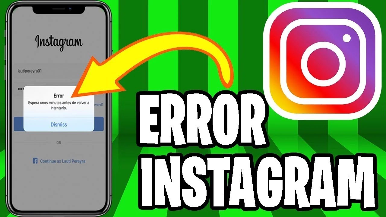 Instagram error espera unos minutos antes de volver a intentarlo: 5 soluciones efectivas