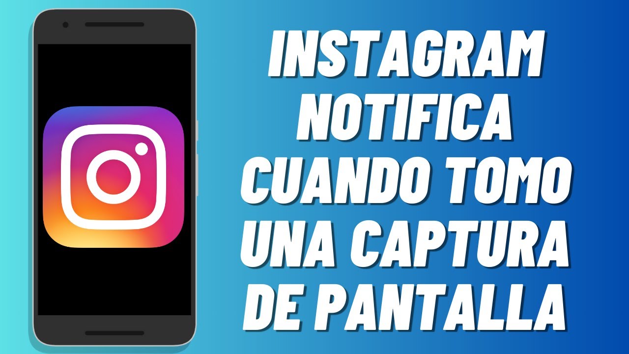 Instagram notifica capturas de pantalla en DM: 5 datos sorprendentes