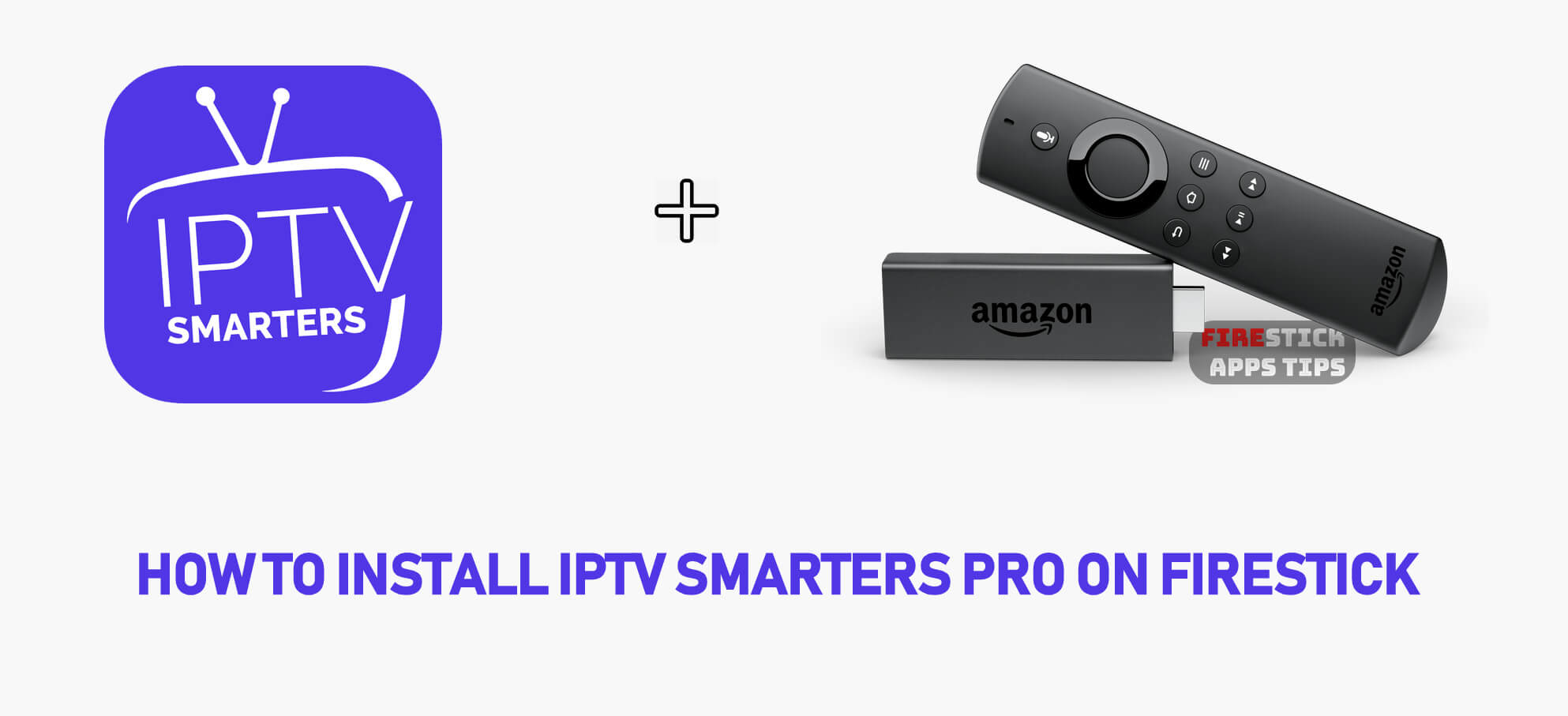 Cómo instalar IPTV Smarters Pro en Firestick [2020]