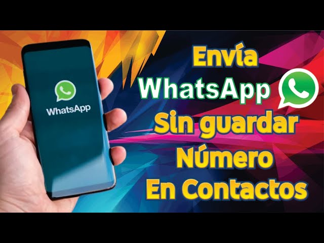 Mandar WhatsApp sin agendar 5 consejos para hacerlo fácil