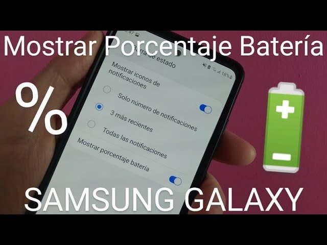 Mostrar porcentaje de batería Samsung: 5 pasos sencillos para lograrlo