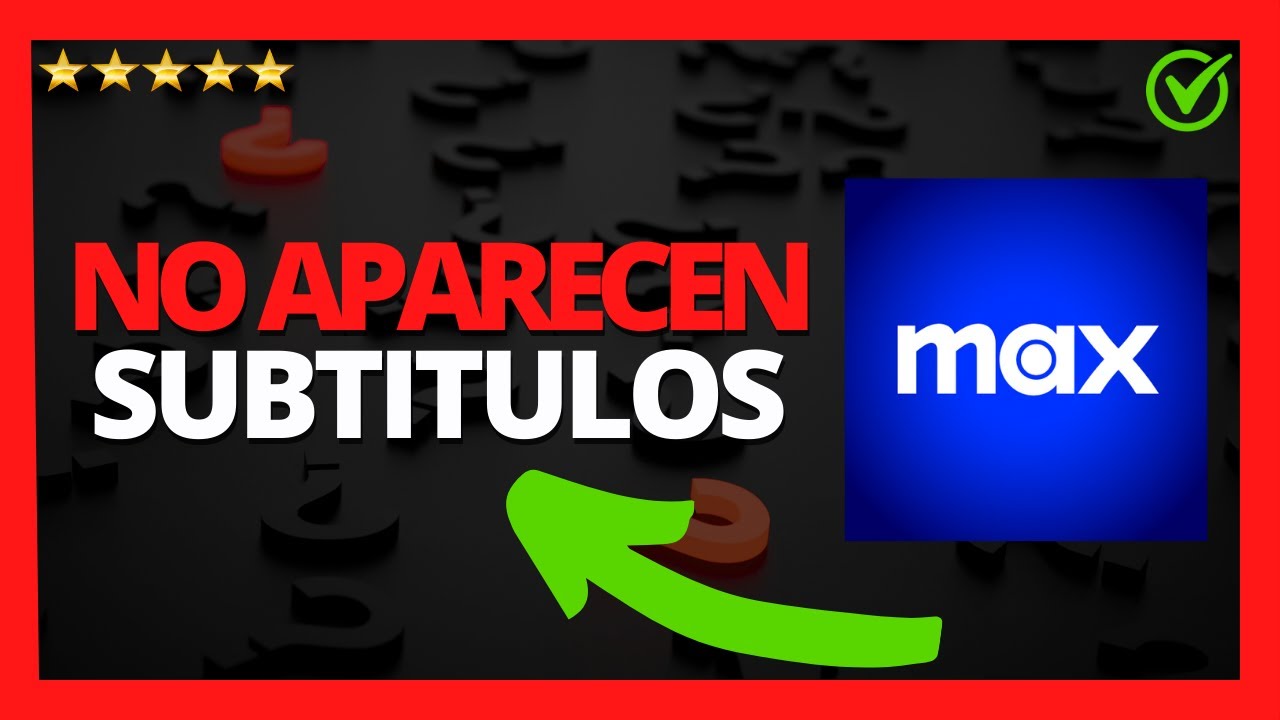 🥇 No puedo poner subtítulos en HBO Max: 5 soluciones rápidas 2025