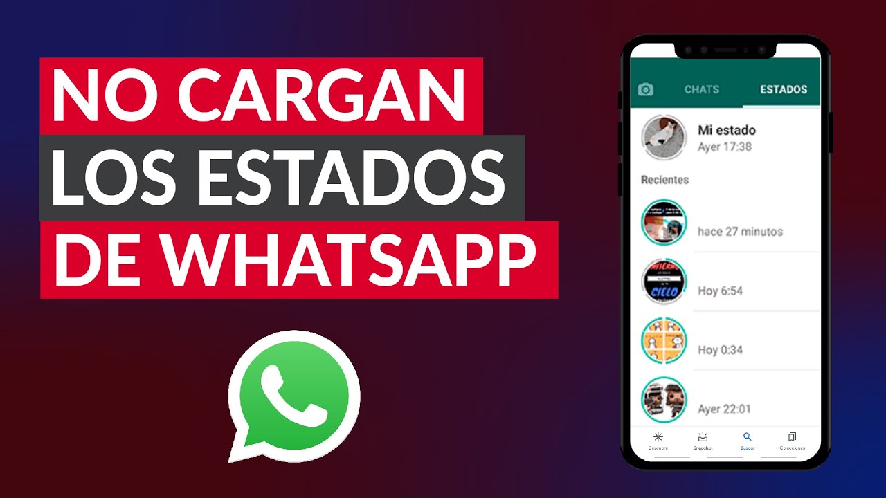 Porque no me cargan los estados de WhatsApp: 5 soluciones efectivas