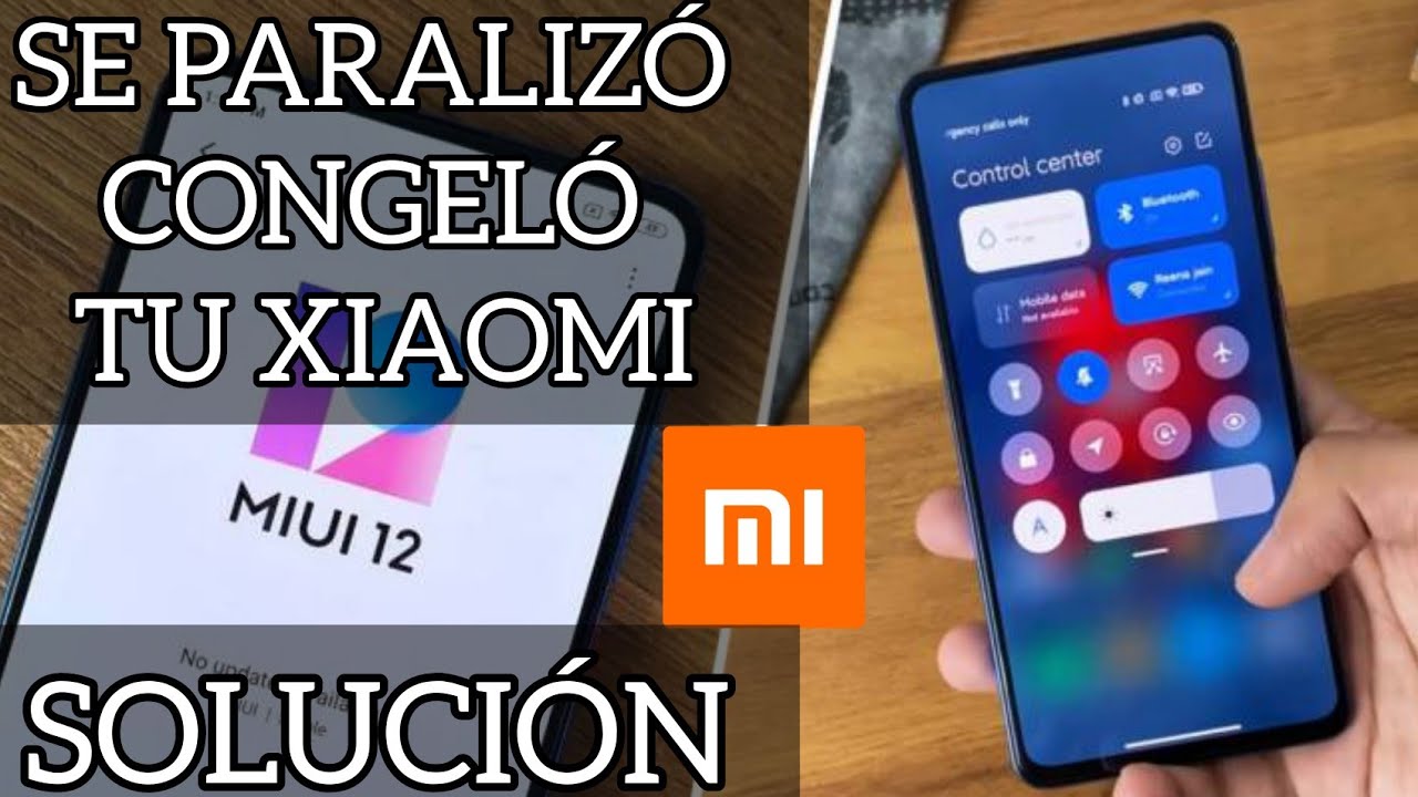 Porque se congela la pantalla de mi celular Xiaomi: 5 soluciones efectivas