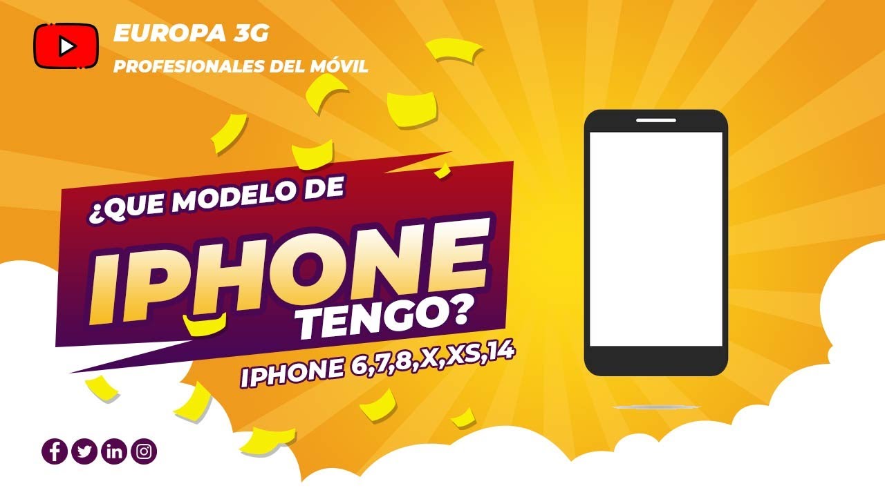Que modelo de iPhone tengo: 5 claves para descubrirlo fácilmente