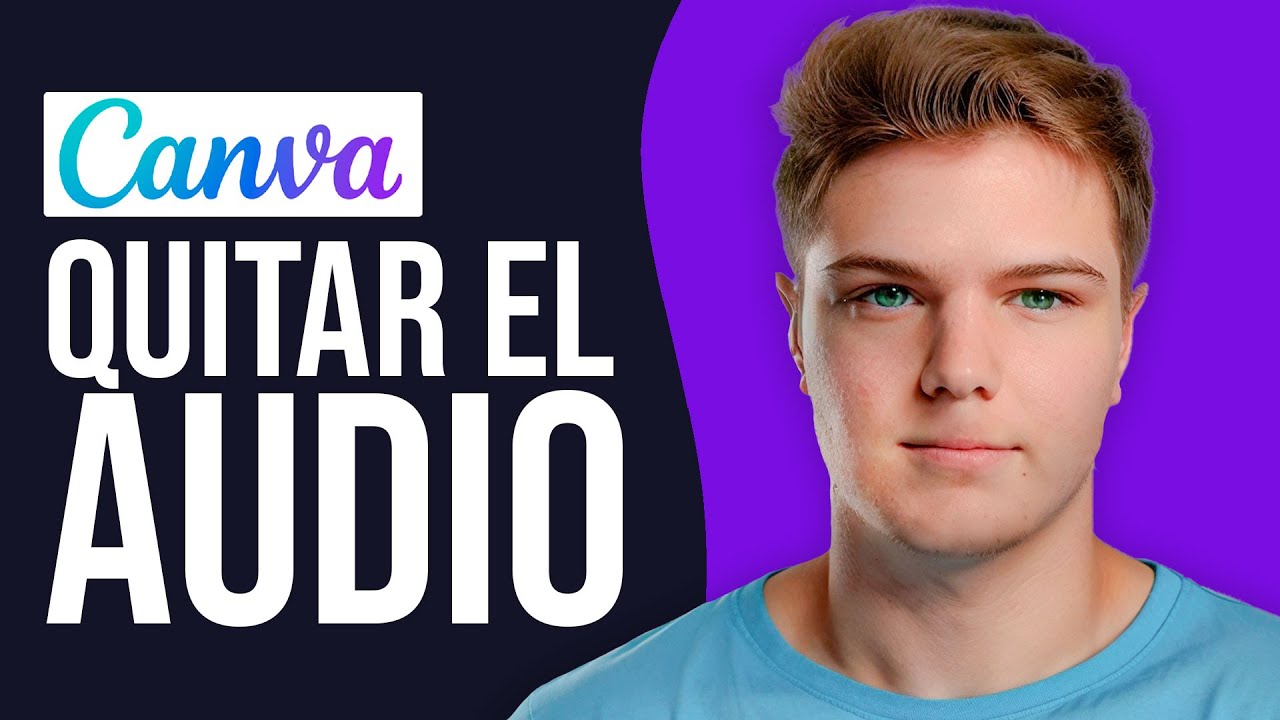 Quitar audio a video en Canva: 7 pasos fáciles en 2025
