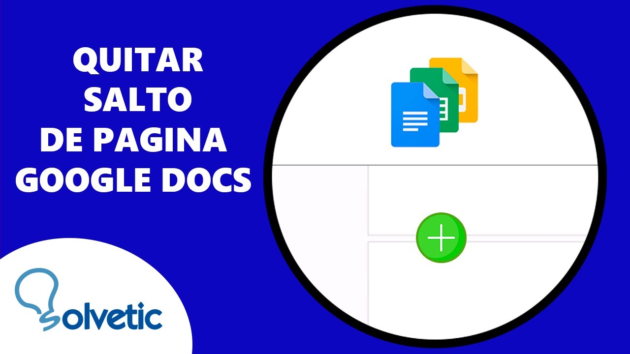 Quitar salto de página Google Docs: 5 pasos simples y efectivos
