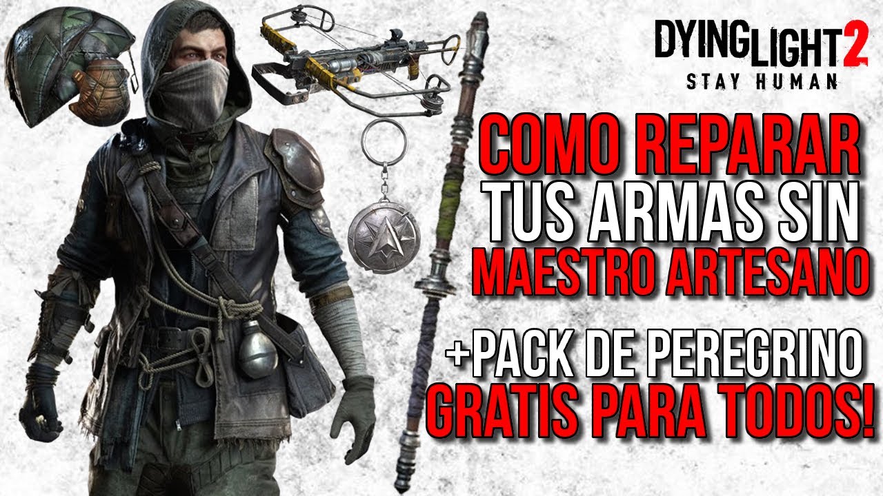 Reparar armas Dying Light 2: 7 consejos para mejorar tu juego 2025