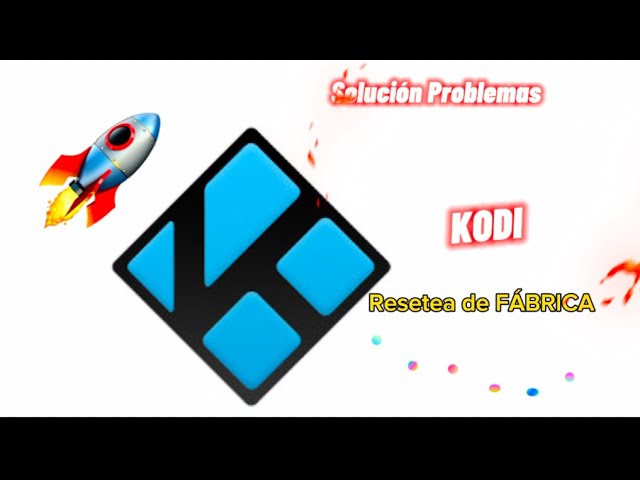 Restaurar Kodi: 5 pasos sencillos para hacerlo correctamente