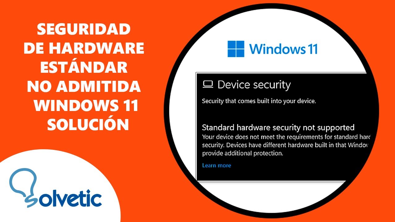 Seguridad estándar de hardware no admitida: 5 soluciones efectivas