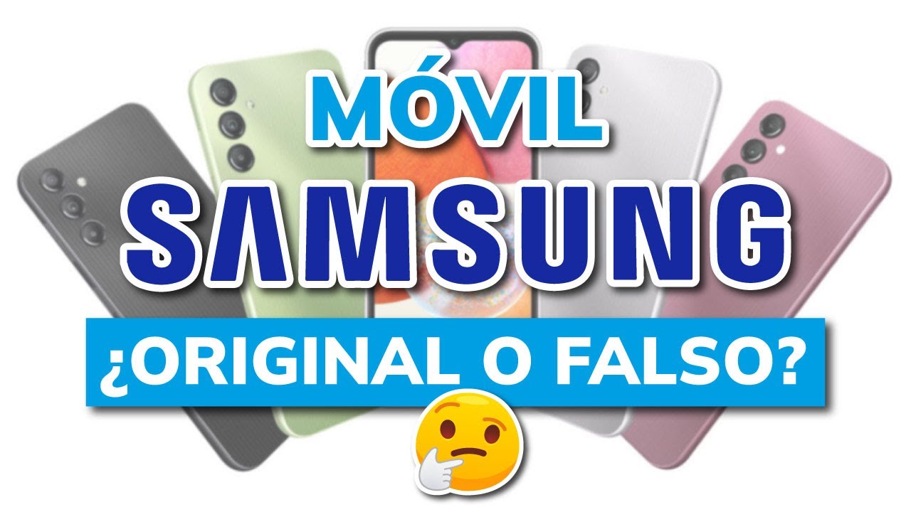 Verificar Samsung original: 7 pasos para evitar fraudes en 2025